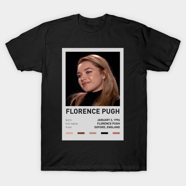 Florence Pugh T-Shirt by sinluz
